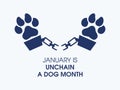 January is  Unchain a Dog Month vector Royalty Free Stock Photo