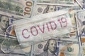 100 dollar banknote. Coronavirus in United States. Concept quarantine and recession. Global economy hit by corona virus outbreak