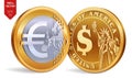 Dollar. Euro. 3D isometric Physical golden coins with Dollar and Euro symbol. American money. European money. Vector illustration.