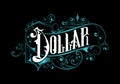 DOLLAR lettering custom style design Royalty Free Stock Photo