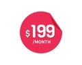 $199 Dollar Month. 199 USD Monthly sticker