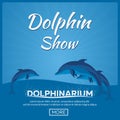 Dolphinarium. Dolphin show. Banner. Ticket. Vector flat illustration.