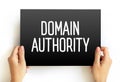 Domain Authority - website describes its relevance for a specific subject area or industry, text concept on card