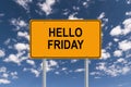 Hello Friday sign