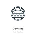 Domains outline vector icon. Thin line black domains icon, flat vector simple element illustration from editable web hosting