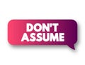 Don\'t Assume text message bubble, concept background