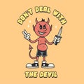 DON`T DEAL WITH THE DEVIL WITH KNIFE COLOR