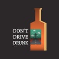 Don't drive drunk