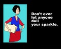 Don't Dull Your Sparkle