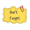 dont forget poster pinned comment sticker conceept printable Royalty Free Stock Photo