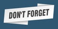 don\'t forget banner template. ribbon label sign. sticker