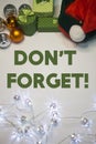 Don`t forget! Text on Christmas Background.