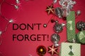 Don`t forget! Text on Christmas Background.