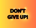 Don`t give up lettering Royalty Free Stock Photo