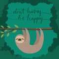 Don`t hurry, be happy