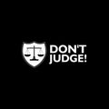 Don`t Judge Me sign isolated on dark background