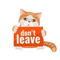 Don t leave me poster with cute kitten red and white