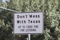 Don`t mess with Texas sign