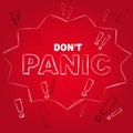 Don`t panic creative lettering on red background. Aware sign, vector