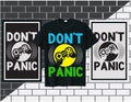 Don\'t panic, Gaming quote t shirt design vector illustration