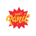 Don\'t panic. Inspirational vector hand drawn phrase. Motivational sticker. Modern decorative element Royalty Free Stock Photo