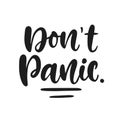 Don`t Panic message, hand written lettering