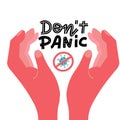 DON`T PANIC sign. Flat cartoon style vector illustration isolated on white background for cards, posters, banners, prints. Calmin Royalty Free Stock Photo