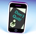 Don't Quit Switch Shows Determination Persist and Persevere Royalty Free Stock Photo