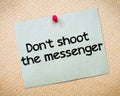 Don't shoot the messenger Royalty Free Stock Photo