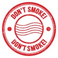 DON`T SMOKE! text written on red round postal stamp sign