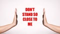 Don`t Stand So Close to Me. Contact-less Greetings. Healthcare Poster. Two Hands Gesture Limit Social Distance