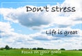 Don`t stress life is great Royalty Free Stock Photo