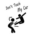 Don`t Touch My Car