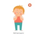 Don t touch your face school poster. Cute boy touching his face. Wrong gestures. Prevention against Covid-19 and