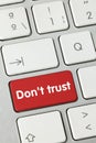 Don`t trust - Inscription on Red Keyboard Key