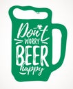 DonÃ¢â¬â¢t Worry Beer Happy funny lettering