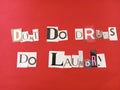 Don't do drugs do laundry message written on scraps of magazine paper on a red background Royalty Free Stock Photo