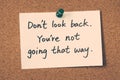 Don't look back. You're not going that way. Royalty Free Stock Photo