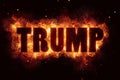 Donald trump fire burn flame text is explode