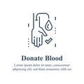 Donate blood concept, world donor day, hand and drop, save life