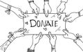 Donate hand drawn. Concept of charity and donation. people hands Give and share donation