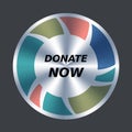 Donate now web button. Vector round metallic and color icon. Button add to cart