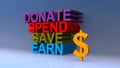 Donate spend save earn on blue Royalty Free Stock Photo