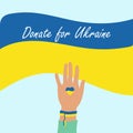 Donate for Ukraine, Palm raised up. A symbolic bracelet on the wrist. A call to help Ukraine