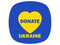 Donation for Ukraine - heart icon slogan donating