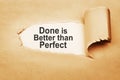 Done is Better than Perfect