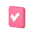 Done check mark squared button like correct agree decision choice option 3d icon realistic vector