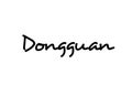 Dongguan city handwritten word text hand lettering. Calligraphy text. Typography in black color