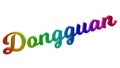 Dongguan City Name Calligraphic 3D Rendered Text Illustration Colored With RGB Rainbow Gradient