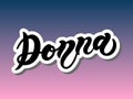 Donna. Woman`s name. Hand drawn lettering